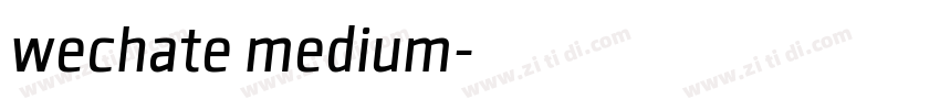 wechate medium字体转换